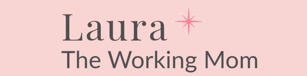 Laura the Working Mom